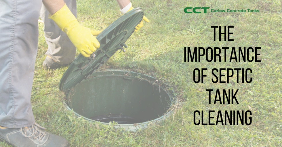 The Importance of Septic Tank Cleaning Carlow Concrete Tanks