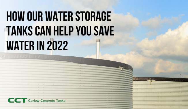 How our water storage tanks can help you save water in 2022
